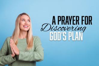 A Prayer for Discovering God's Plan